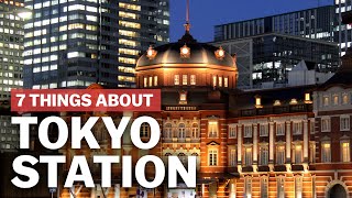 7 Things to know about Tokyo Station  japanguidecom [upl. by Cissie826]