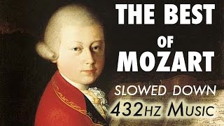 The Best Of Mozart  Slowed Down  432Hz  45 Hours [upl. by Brandice]