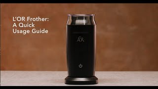 LOR Milk Frother A Quick Usage Guide [upl. by Servetnick231]